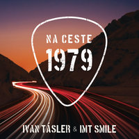 To by nemalo chybu - Ivan Tasler & Imt Smile