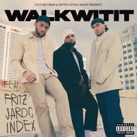 WALK WIT IT - Fritz & Roc Chamberlin & Index