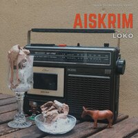 Aiskrim - LoKo