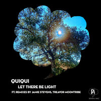 Let There Be Light - QuiQui