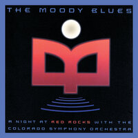 I'm Just A Singer (In A Rock And Roll Band) - The Moody Blues & The Colorado Symphony Orchestra