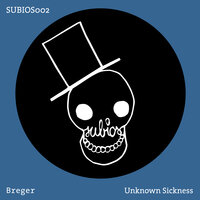 Unknown Sickness - Breger & Earl Grau