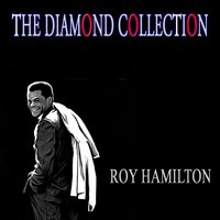 Some Day's There Just Ain't No Fish - Roy Hamilton