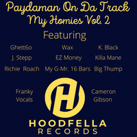 My Day Go Good - Paydaman On Da Track & J. Stepp & Wax & K. Black & Ghett6o