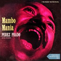 The High and the Mighty - Pérez Prado & His Orchestra