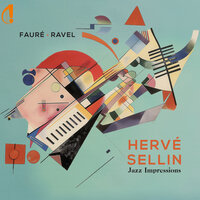 3 songs - Hervé Sellin & Габриэль Форе