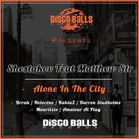 Alone In The City - Shestakov & Matthew Str & Darren Studholme