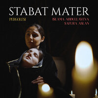Stabat Mater, P. 77: XII. Quando corpus morietur - Islama Abdullayeva & Safura Aslan & Джованни Баттиста Перголези