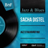 Blues for Tiny - Sacha Distel & Billy Byers & Sacha Distel et son orchestre & Pierre Michelot & Christian Garros & William Boucaya