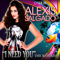 I Need You - Alexis Salgado