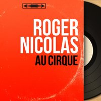Histoires, pt. 1 - Roger Nicolas