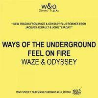 Ways Of The Underground - Waze & John Tejada