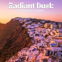 Best Chill House - Ibiza House Lounge
