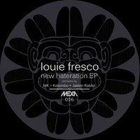 New Hateration - Louie Fresco