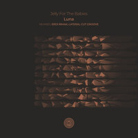 Luna - Jelly For The Babies & Erdi Irmak