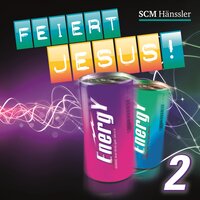 Yesterday, Today and Forever - Feiert Jesus! & Dennis Thielmann & Karin Thielmann & Debby van Dooren