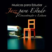 Concentration Smooth Jazz Music - Musicas para Estudar Collective