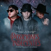 Posiciones Indecentes - Riczeus feat. JG The Prodigy & Dariel La Evolución & Riczeus & JG The Prodigy & Dariel La Evolución