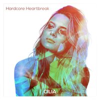 Hardcore Heartbreak - Cilia