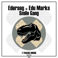 Smile Gang - Ederseg & Edu Marks