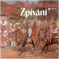 Mamičko, mamičko - Daj ně Bože synka - Hana Ulrychová & Lidová moravská & Moravian Folk Song