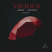 Vicious - Bhaskar & Kiko Franco & Michael Prado