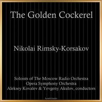 The Golden Cockerel: Act 2,  Queen of Shemakha, King Dodon - Soloists of The Moscow Radio Orchestra & Opera Symphony Orchestra & Николай Римский-Корсаков
