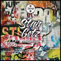 To the Ends of the Earth - Mose Allison & The Stan Getz Quartet & Jerry Segal & Addison Farmer