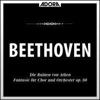 Die Ruinen von Athen für Chor und Orchester, Op. 113: No. 6, Musik hinter der Szene- Es wandelt schon das Volk (Sprecher) - Berliner Konzertchor & Berliner Symphoniker & Hans-Hubert Schonzeler & Ludwig van Beethoven