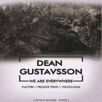 We Are Everywhere - Dean Gustavsson & Ivan Perk