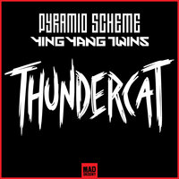 Thundercat - Pyramid Scheme & Ying Yang Twins