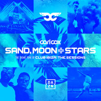 Sand, Moon & Stars - Carl Cox & Anna Tur