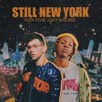 Still New York - MAX & Joey Bada$$