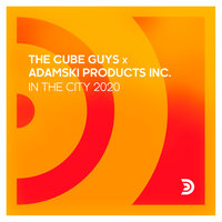 In the City - The Cube Guys & Adamski Products Inc.