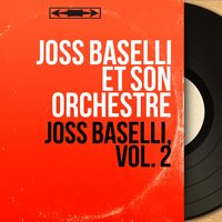 Ça tourne rond - Joss Baselli Et Son Orchestre