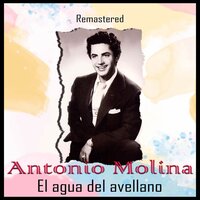 El agua del avellano - Antonio Molina