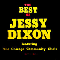 I Still Got A Long Way To Go - Jessy Dixon & The Chicago Community Choir