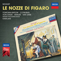 Mozart: Le nozze di Figaro / Act 3, K. 492 - "Ecco la marcia...Eh, già, solita usanza" - Jose Van Dam & Ileana Cotrubas & Tom Krause & Anna Tomowa-Sintow & Christine Barbaux & Marjon Lambriks & Wiener Philharmoniker & Герберт фон Караян & Вольфганг Амадей Моцарт