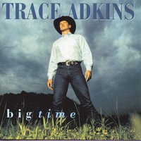 Twenty-Four, Seven - Trace Adkins