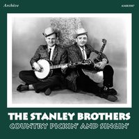 Clinch Mountain Blues - The Stanley Brothers