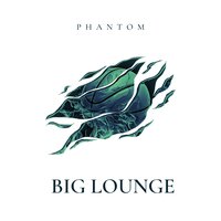 big Lounge - Phantom