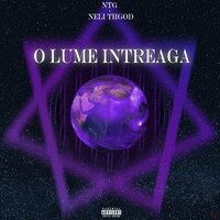 O Lume Intreaga - NTG & NELI THGOD
