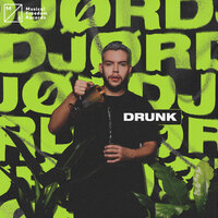 Drunk - JØRD