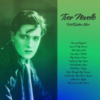 Take Your Girl - Ivor Novello