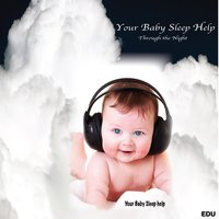 All Through the Night - Your Baby Sleep Help