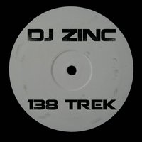 138 Trek - DJ Zinc