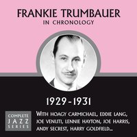 Turn On The Heat (10-10-29) - Frankie Trumbauer