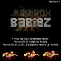I Need You Now! - Jukebox Babiez & Delighters