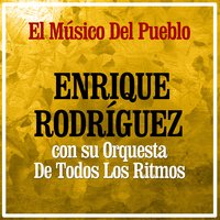 El Boulevard de la Desilusión - Armando Moreno & Enrique Rodríguez con su Orquesta De Todos Los Ritmos