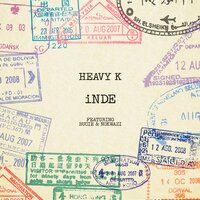 Inde - Heavy-K & Bucie & Nokwazi & Heavy K & Heavy K feat. Bucie, Nokwazi & Heavy-K feat. Bucie, Nokwazi